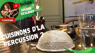 Cuisinons d'la percussion avec Ariane DesLions et Tiyou | Capsule no 12