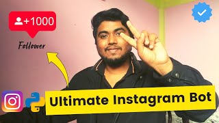 I made an Unlimited Auto-Follow Instagram Bot using python. (Hindi) #instabot #python #autofollow