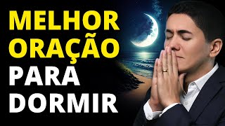 ORAÇÃO PODEROSA para DORMIR BEM e em PAZ - Música Relaxante para a MADRUGADA