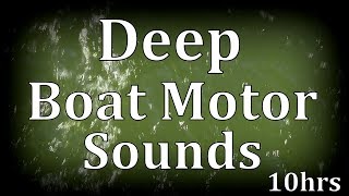 10hrs Deep Boat Motor Sound \