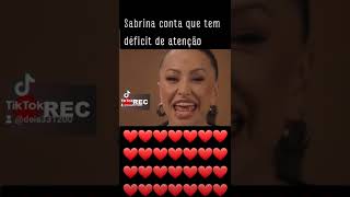 Sabrina tem déficit de atenção