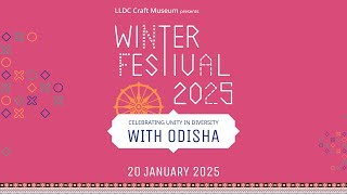 LLDC WINTER FESTIVAL 2025 || CELEBRATING UNITY IN DIVERSITY WITH ODISHA || 20th Jan | Day 2