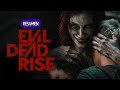 Evil Dead Rise (Posesión Infernal: El despertar) (2023) : Resumen en 10 minutos XD