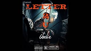 Letter 2 U (official audio 6bdie ) produced by @Chamett