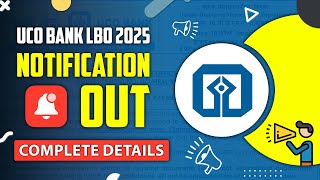 UCO Bank LBO Notification 2025 | Eligibility, Exam Pattern,Vacancy, Syllabus | All Details