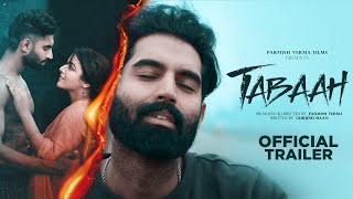 Tabaah (Official Trailer) | Parmish Verma | Wamiqa Gabbi | Dheeraj Kumar | In Theaters 18th Oct