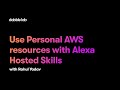 Use Personal AWS resources with an Alexa Hosted Skill | Python Skill Templates - Dabble Lab #275