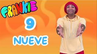 Learn to Say (9) Nine in Spanish with FRANKIE | Count in Spanish | Fun Educational Videos for Kids