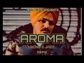 AROMA | RefiX | Sidhu moosewala (Official video) | prod by Jazz Beatz