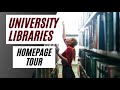 University Libraries Homepage Tour