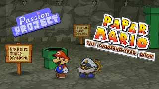 Passion Project Episode 6 - Paper Mario: The Thousand-Year Door Infinite Pit