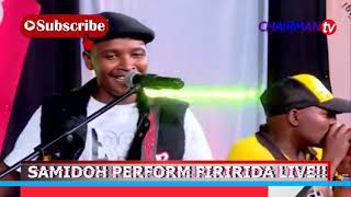 FIRIRIDA LIVE   SAMIDOH ft NYOXX, DJ MACJOJ, JOYCE WA MAMA, WA JIMMY