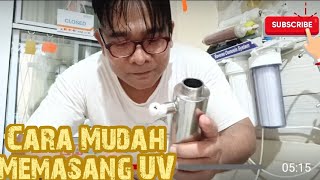 #Tutorial #CaraMemasang #UV  Ultra Violet Mesin RO