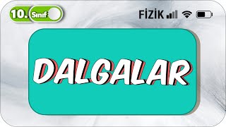 10.Sınıf Fizik Dalgalar  | Detaylı Konu Anlatımı #2023