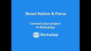 React Native Parse - Connect your React Native Project to Back4App/Parse
