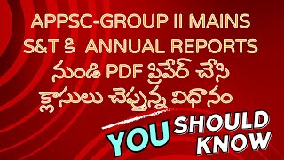 APPSC-GROUP II MAINS- S\u0026T కి Annual Reports నుండి PDF ప్రిపేర్ చేసి, క్లాసులు చెప్తున్న విధానం ..