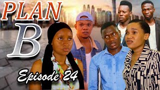 PLAN B _ Episode 24