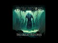 From Beyond - The Great Old Ones (Full Album)