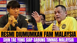 RESMI DIUMUMKAN FAM MALAYSIA, SHIN TAE YONG SIAP GABUNG TIMNAS MALAYSIA