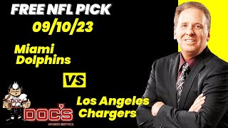 NFL Picks - Miami Dolphins vs Los Angeles Chargers Prediction, 9/10/2023 Week 1 NFL Free Picks