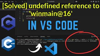 [Solved] Undefined Reference to 'winmain@16' Visual Studio Code [2025] | VS Code Error Solved