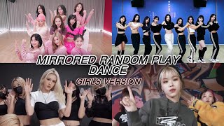 [MIRRORED] KPOP RANDOM PLAY DANCE | GIRLS VERSION