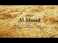 the holy quran surah Al-Masad 111 in the voice of Abdul Rashid Sufi quran written and audio