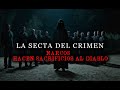 LA SECTA DEL CRIMEN / Relato De Terror