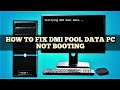 How to FIX Verifying DMI Pool Data for your Windows PC 2022 Guide