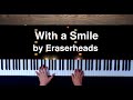 With a Smile by Eraserheads Piano Cover + sheet music