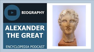 ALEXANDER THE GREAT | The full life story | Biography of ALEXANDER THE GREAT