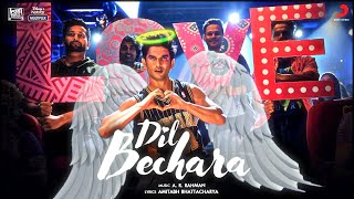 Dil Bechara – Title Track | Sushant Singh Rajput | AR Rahman | RaaWM Edit