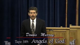 Angels of God - Pastor Dennis Murray