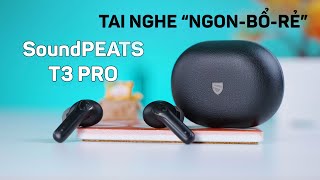 SoundPEATS T3 Pro: \