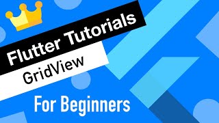 Flutter Tutorial for Beginners #6 GridView Widget