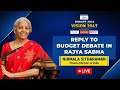 Watch Live: FM Sitharaman Replies To Union Budget 2024 Debate In Rajya Sabha