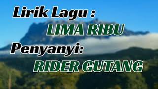 LIMA RIBU - Rider Gutang (SabahanSong)