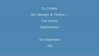 (18) DJ Charlie & MC Stompin & Techno T- Set Seperated