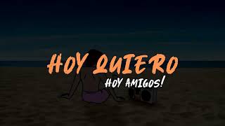 HOY AMIGOS! - Hoy Quiero (Comerte) (Official Video) 🧡