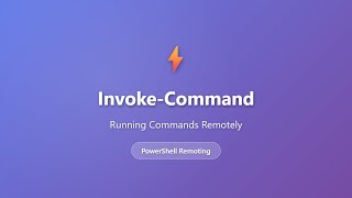 Invoke-Command Tutorial: PowerShell Remote Command Execution for Beginners