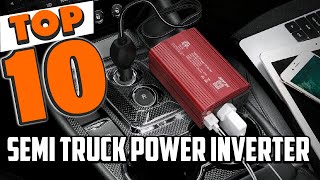 Best Power Inverter for Semi Truck In 2024 - Top 10 Power Inverter for Semi Trucks Review