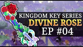 Khux Kingdom Key Series - EP #4 (ft. Divine Rose)