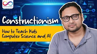 Constructionism | How to Teach Kids Computer Science and AI | Cheenta | Dr. Ashani Dasgupta