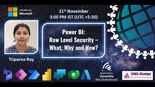 Power BI: Row Level Security - What, Why and How? - By - Triparna Ray