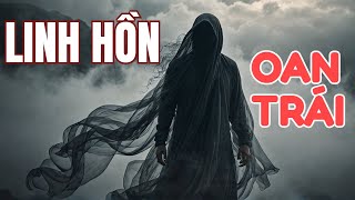 💀 Linh Hồn Oan Trái 🔪 Bóng Ma Trở Về Báo Oán? 👻 | VT Audio