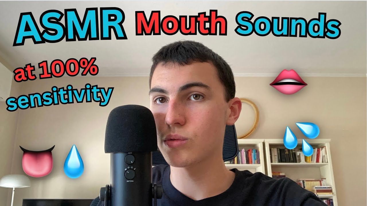 Asmr Mouth Sounds At 100 Sensitivity Youtube