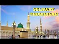 Selawat Thobibiyah (Ayat dan maksud)