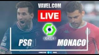 Paris Saint Germain   V/S Monaco  Live Match