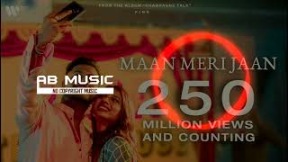 Maan Meri Jaan | Official Music Video | Champagne Talk | King | Talkblaster Music