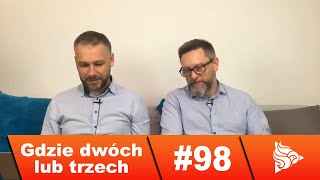 #G2L3 - Gdzie dwóch lub trzech odc. 98